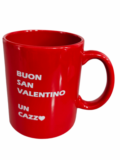 Tazza Mug BUON SAN VALENTINO UN CAZZO con Manico Rosso in Ceramica