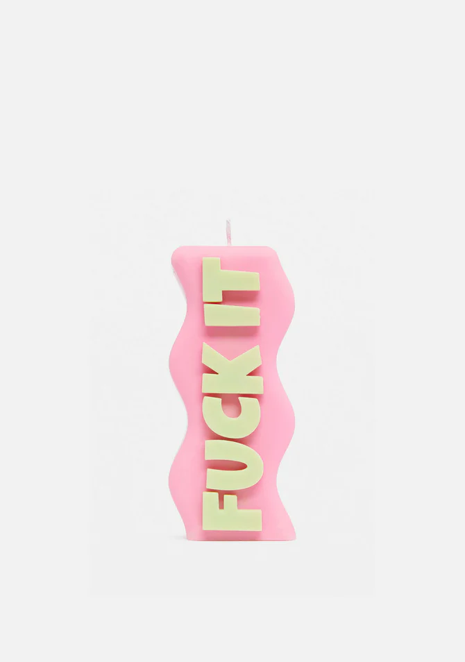 Candela Fuck It